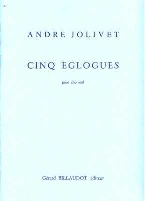 5 Eglogues - Andre Jolivet - Viola Gerard Billaudot Editeur Viola Solo