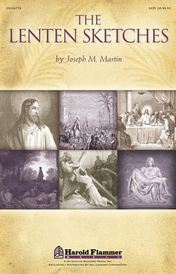 The Lenten Sketches - Joseph M. Martin - SATB Shawnee Press Choral Score Octavo