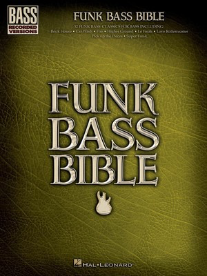 Funk Bass Bible - Bass Guitar Hal Leonard Bass TAB with Lyrics & Chords