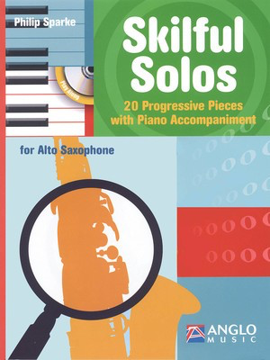 Skilful Solos - Saxophone and Piano - Saxophone Philip Sparke Anglo Music Press /CD