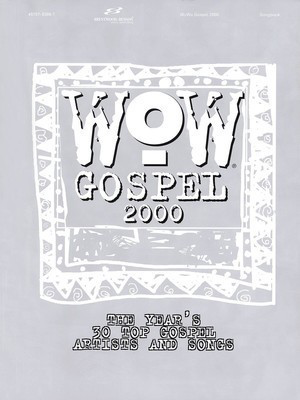 WOW Gospel 2000 - Guitar|Piano|Vocal Brentwood-Benson Piano, Vocal & Guitar