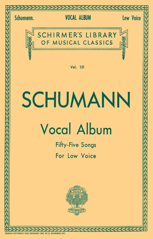 Schumann - Vocal Album Lib121 - Low Voice Classical Vocal/Piano Accompaniment Schirmer 50252870