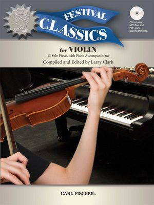 Festival Classics for Violin - 13 Solo Pieces with Piano Accompaniment - Violin Carl Fischer /CD-ROM