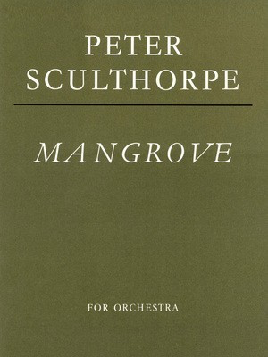 Mangrove for Orchestra - Score - Peter Sculthorpe - Faber Music Full Score