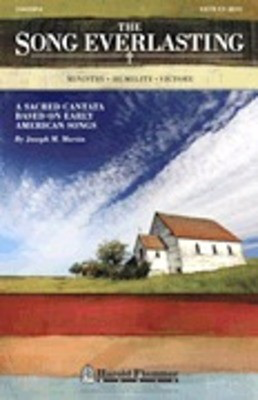 The Song Everlasting - A Sacred Cantata based on Early American Songs - Joseph Martin - Joseph Martin Shawnee Press Listening CD CD