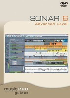 SONAR 6 Advanced Level - Music Pro Guides - Music Pro Guides DVD