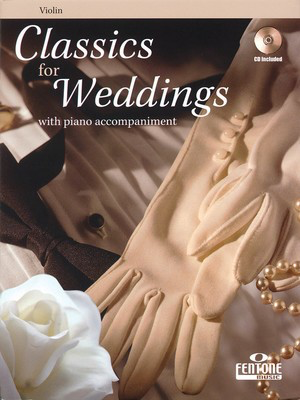 Classics for Weddings - Violin - Various - Violin Fentone Music /CD