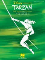 Tarzan - The Broadway Musical - Phil Collins - Piano|Vocal Hal Leonard Vocal Selections