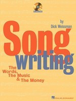 Songwriting - The Words, the Music & the Money - Dick Weissman Hal Leonard /CD