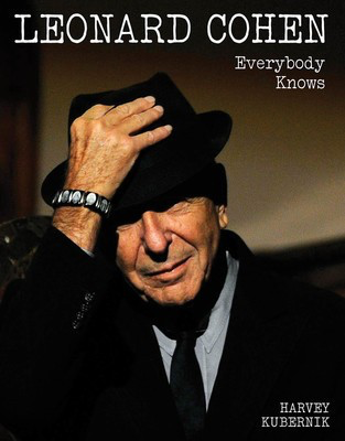 Leonard Cohen - Everybody Knows - Harvey Kubernik Backbeat Books Hardcover