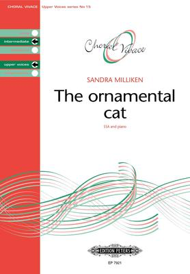 Ornamental Cat - Sandra Milliken - SSA Edition Peters Choral Score Octavo