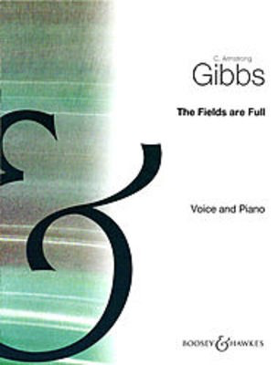 The Fields Are Full in E-flat minor - Cecil Armstrong Gibbs - Classical Vocal Boosey & Hawkes