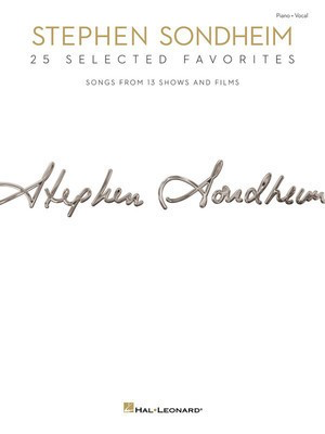 25 Selected Favorites - Songs from 13 Shows and Films - Stephen Sondheim - Piano|Vocal Rilting Music, Inc. Piano, Vocal & Guitar