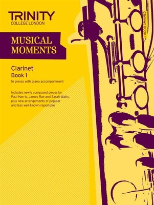 Musical Moments Clarinet Book 1 - Clarinet Trinity College London