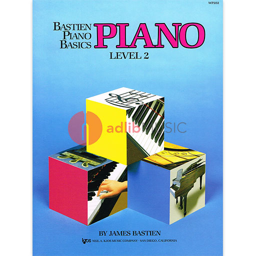 Bastien Piano Basics, Piano, Level 2 - James Bastien - Piano Neil A. Kjos Music Company