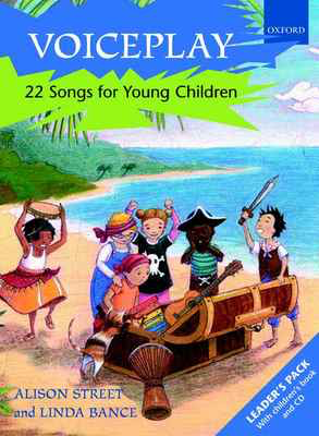 Voiceplay - 22 Songs for Young Children - Alison Street|Linda Bance - Unison Oxford University Press Vocal Score /CD