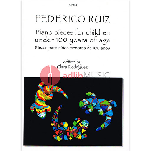 Piano Pieces for Children under 100 years of age - Frederico Ruiz - Piano Spartan Press Piano Solo