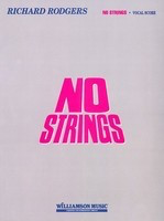 No Strings - Richard Rodgers - Piano|Vocal Hal Leonard Vocal Score