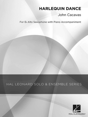 Harlequin Dance - Grade 2 Alto Saxophone Solo - John Cacavas - Alto Saxophone Hal Leonard