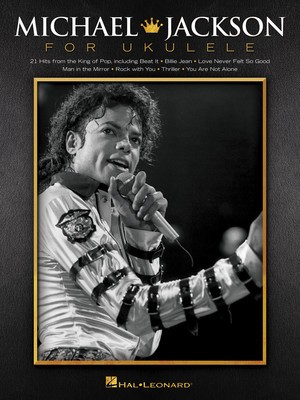 Michael Jackson for Ukulele - Ukulele Hal Leonard Melody Line, Lyrics & Chords