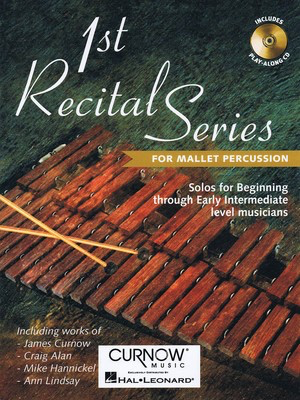 First Recital Series - Mallet Percussion - Various - Tuned Percussion Curnow Music /CD