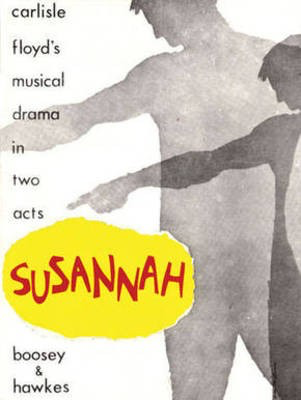 Susannah - A Musical Drama in Two Acts - Carlisle Floyd - Boosey & Hawkes Full Score