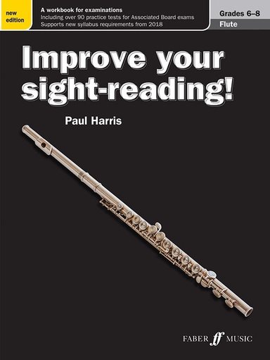 Improve your sight-reading! Flute 6-8 - Paul Harris - Faber Music