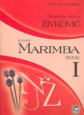 Funny Marimba Book 1 - Nebosja Jovan Zivkovic - Marimba Gretel Verlag