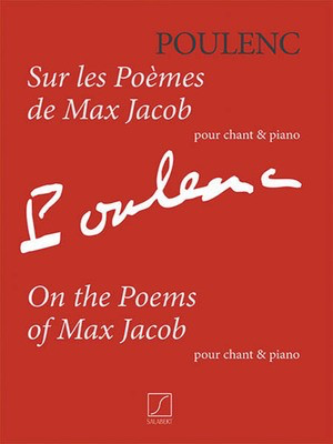 Sur les PoíÂmes de Max Jacob - pour chant & piano - Francis Poulenc - Classical Vocal Salabert Editions Vocal Score