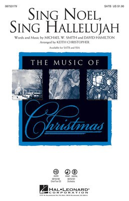 Sing Noel, Sing Hallelujah - David Hamilton|Michael W. Smith - Keith Christopher Hal Leonard