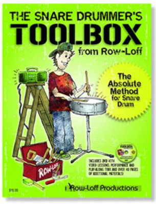 The Snare Drummer's Toolbox - The Absolute Method for Beginning Snare Drum! - Snare Drum Row-Loff Row-Loff Productions /DVD