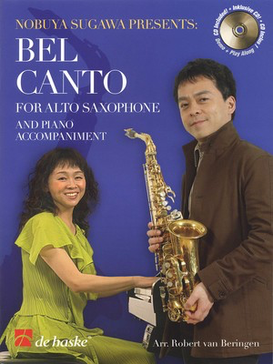 Bel Canto for Alto Saxophone - and Piano Accompaniment - Alto Saxophone De Haske Publications /CD