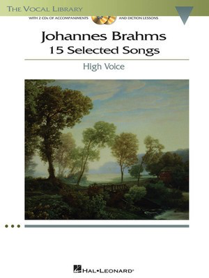 15 Selected Songs - The Vocal Library - High Voice - Johannes Brahms - Classical Vocal High Voice Hal Leonard /CD