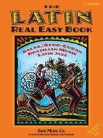 The Latin Real Easy Book - C Version - Various - C Instrument Sher Music Co. Fake Book Spiral Bound