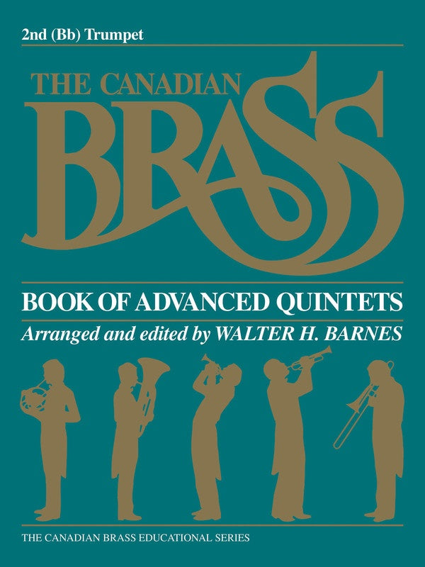 The Canadian Brass Book of Advanced Quintets - 2nd Trumpet - Various - Trumpet Walter Barnes Canadian Brass Brass Quintet Part