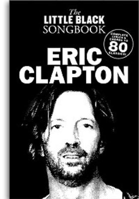 Little Black Songbook: Eric Clapton - Guitar Chord Songbook Wise AM993124