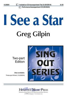 I See a Star - Greg Gilpin - 2-Part Heritage Music Press Octavo