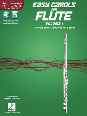 Easy Carols for Flute, Vol. 1 - 15 Holiday Solos - Various - Flute Philip Sparke Hal Leonard Sftcvr/Online Audio