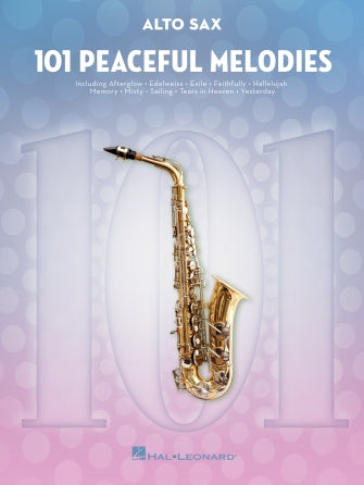 101 Peaceful Melodies - Alto Saxophone Solo - Hal Leonard 366052