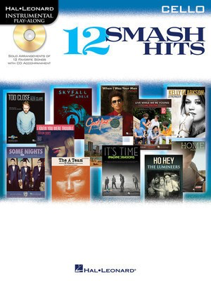 12 Smash Hits - for Cello - Cello Hal Leonard Cello Solo /CD