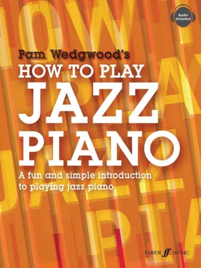 How to Play Jazz Piano - Pam Wedgwood - Faber Music