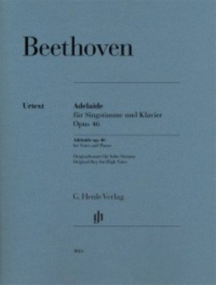 Adelaide Op. 46 for High Voice - Ludwig van Beethoven - Classical Vocal High Voice G. Henle Verlag