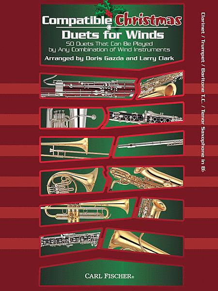 COMPATIBLE CHRISTMAS DUETS FOR WINDS - CLARINET/TRUMPET/TENOR SAX/BARITONE TC - GAZDA/CLARK - Fischer