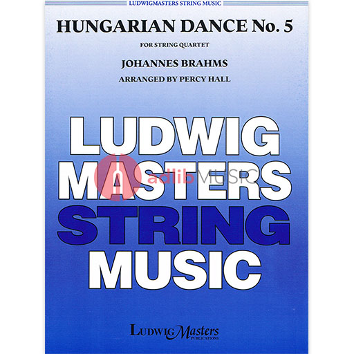 HUNGARIAN DANCE NO 5 ARR HALL FOR STRING QUARTET - BRAHMS - QUARTETS MIXED - LUDWIG MASTERS