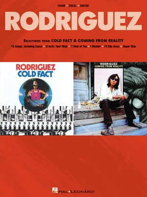 Rodriguez - Selections from Cold Fact & Coming from Reality - Hal Leonard Piano, Vocal & Guitar