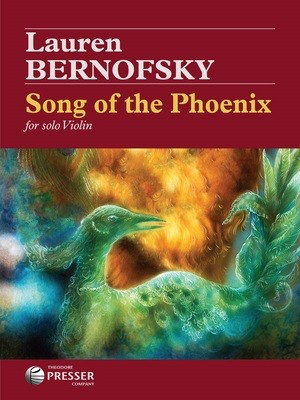 Song of the Phoenix - for Violin Solo - Lauren Bernofsky - Violin Theodore Presser Company Violin Solo