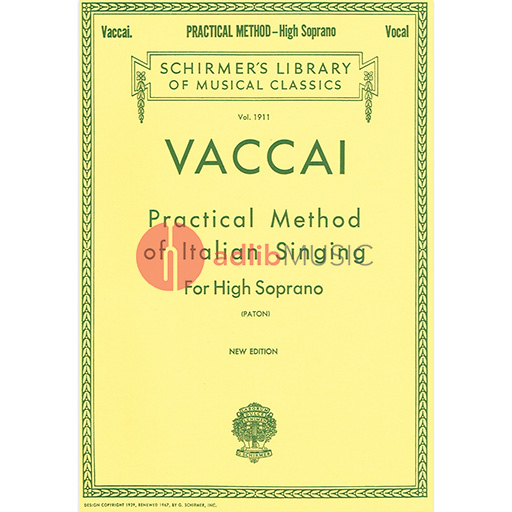 Vaccai - Practical Method of Italian Singing Lib1911 - High Soprano Voice Schirmer 50262820