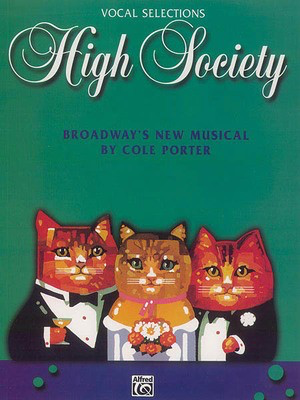 High Society - Vocal Selections - Cole Porter - Alfred Music Piano, Vocal & Guitar