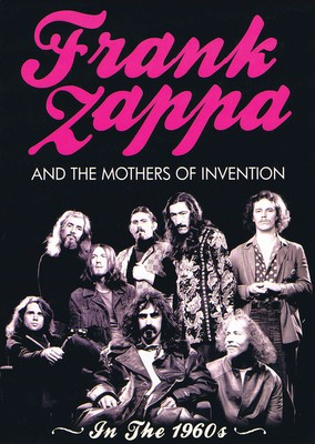 Frank Zappa and the Mothers of Invention - In the 1960s - MVD DVD