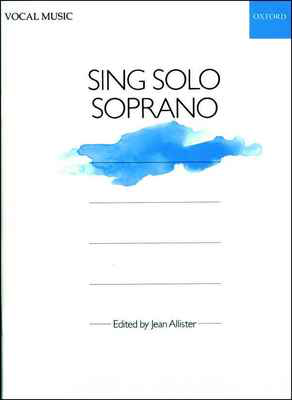 Sing Solo Soprano - Various - Classical Vocal Soprano Oxford University Press